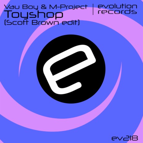 Toyshop (Scott Brown Edit) ft. M-Project | Boomplay Music