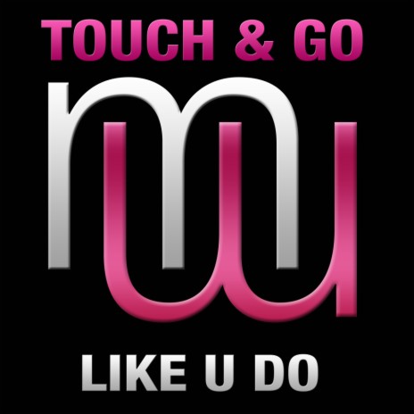 Like U Do (Original Mix)