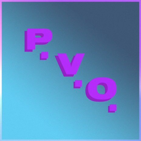 P.V.O | Boomplay Music