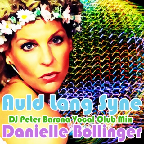 Auld Lang Syne (DJ Peter Barona Vocal Club Mix) | Boomplay Music