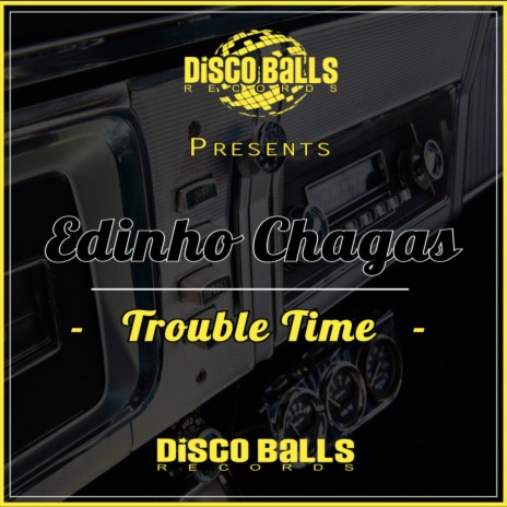 Trouble Time (Original Mix)