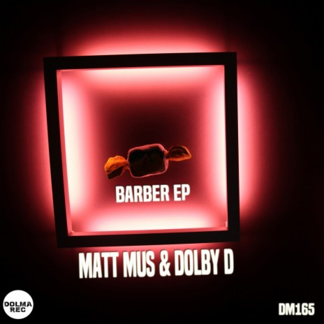 Barber (Original Mix) ft. Matt Mus | Boomplay Music