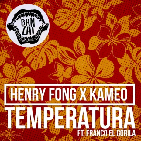 Temperatura (Original Mix) ft. Kameo & Franco El Gorila | Boomplay Music
