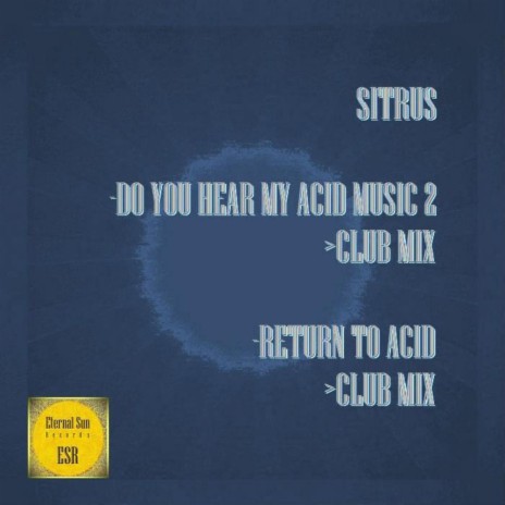 Do You Hear My Acid Music 2 (Club Mix)