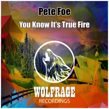 You Know It's True Fire (Original Mix) | Boomplay Music
