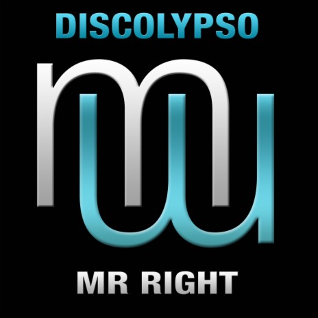 Mr Right (Original Mix) | Boomplay Music