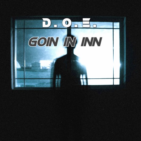 Goin In Inn | Boomplay Music