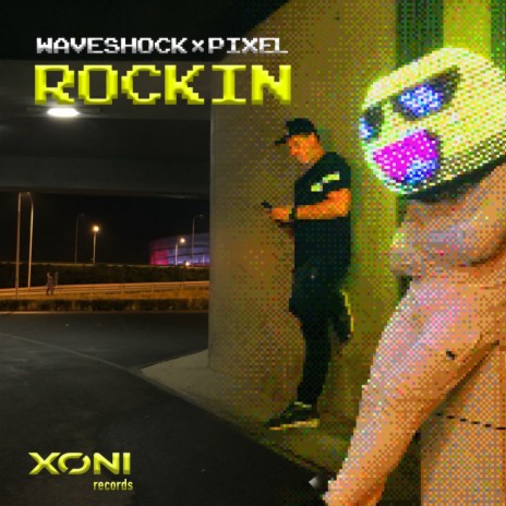 Rockin (Original Mix) ft. Pixel | Boomplay Music