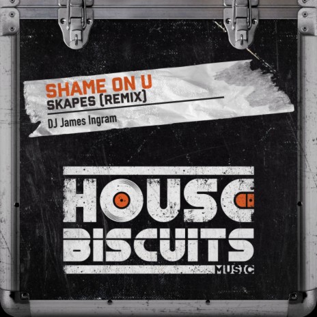 Shame On U (Skapes Extended Remix)