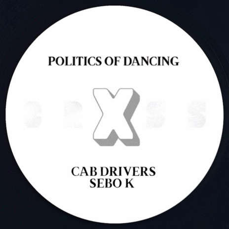 Politics Of Dancing X Sebo K (Original Mix) ft. Sebo K