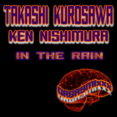 In The Rain (Original Mix) ft. Ken Nishimura