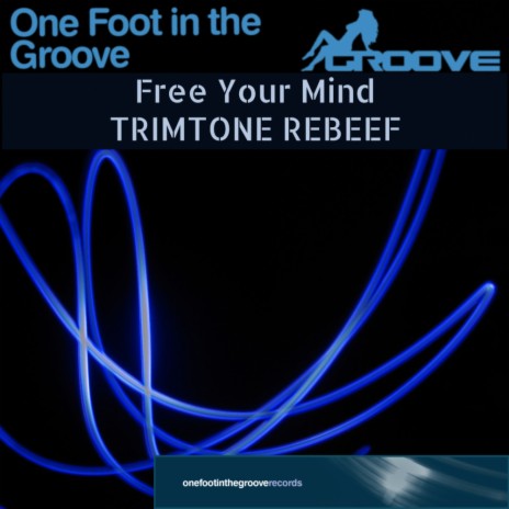 Free Your Mind (Trimtone ReBeef) | Boomplay Music