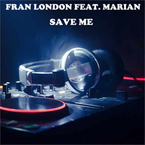 Save Me (Original Mix) ft. Marian