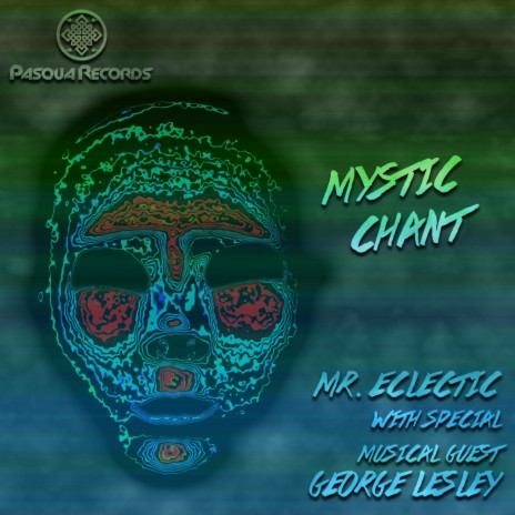 Mystic Chant (Original Mix) ft. George Lesley | Boomplay Music