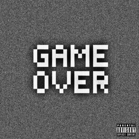 Game Over | Boomplay Music