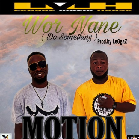 Wor Nane (Do Something) | Boomplay Music