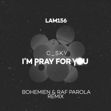 I'm Pray For You (Original Mix) | Boomplay Music