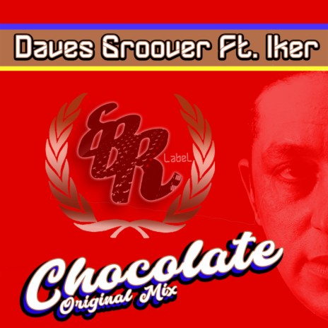 Chocolate (Original Mix) ft. Iker | Boomplay Music