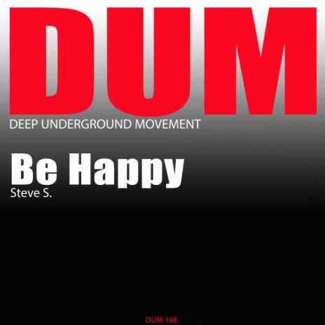 Be Happy (Original Mix) | Boomplay Music