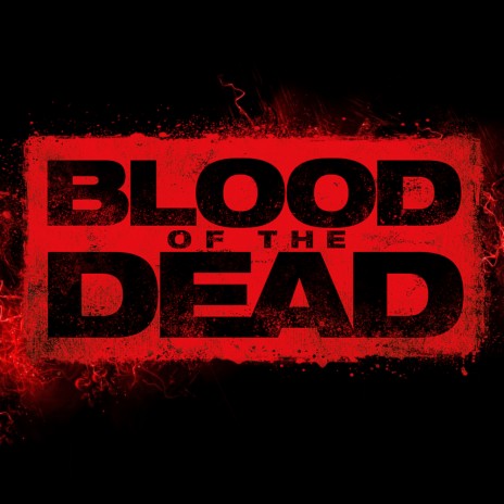 Blood of The Dead (Original Mix)