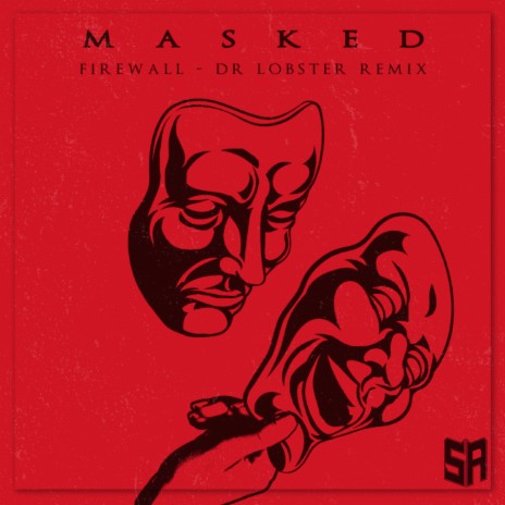 Masked (Dr. Lobster Remix) | Boomplay Music