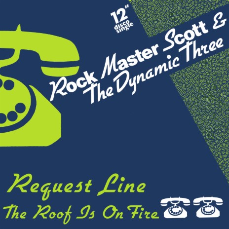 The Request Line (Studio 57 Mix) ft. The Dynamic Three | Boomplay Music