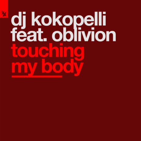 Touching My Body ft. Oblivion | Boomplay Music