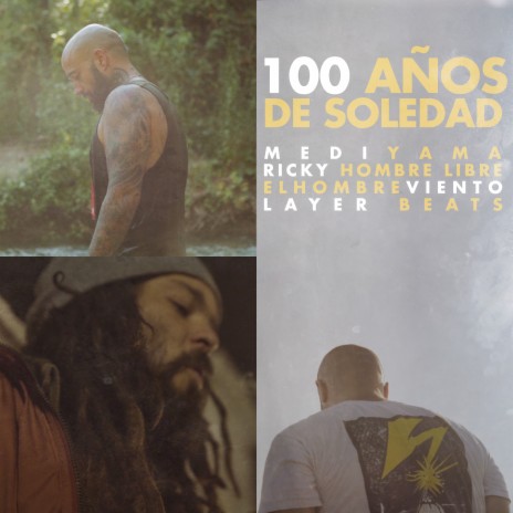 100 Años de Soledad ft. Mediyama, Ricky Hombre Libre & Layer Beats | Boomplay Music