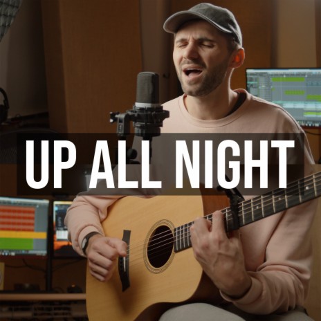 Up All Night (Acoustic) | Boomplay Music