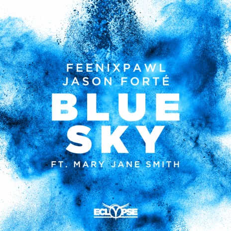 Blue Sky ft. Jason Forté & Mary Jane Smith | Boomplay Music