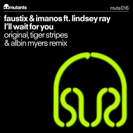 I'll Wait For You (Extended Mix) ft. Imanos & Lindsey Ray | Boomplay Music