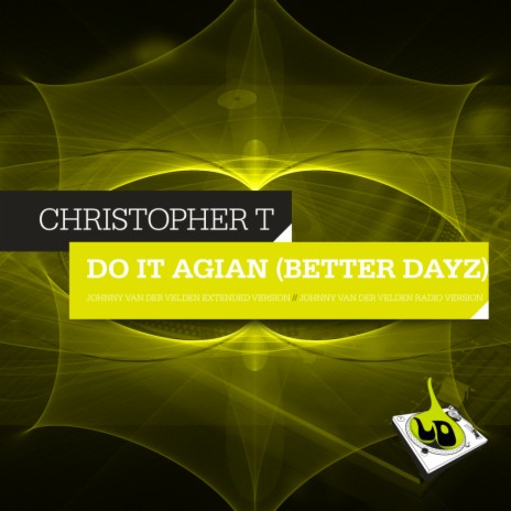 Do It Again (Better Dayz) (Johnny van der Velden Radio Remix)