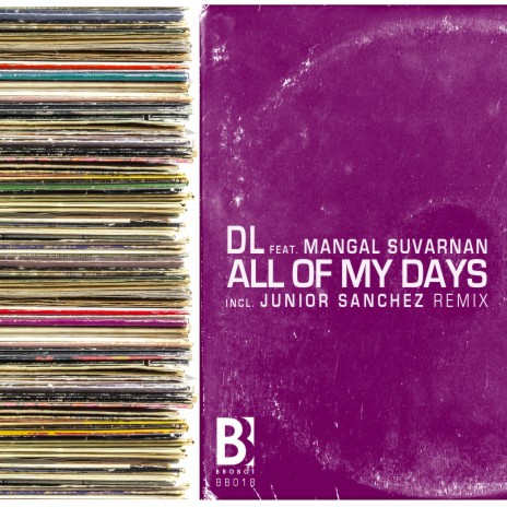 All Of My Days (Junior Sanchez Extended Remix) ft. Mangal Suvarnan | Boomplay Music