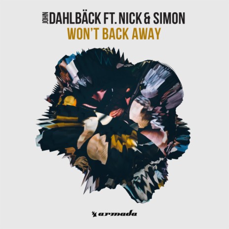 Won’t Back Away ft. Nick & Simon | Boomplay Music