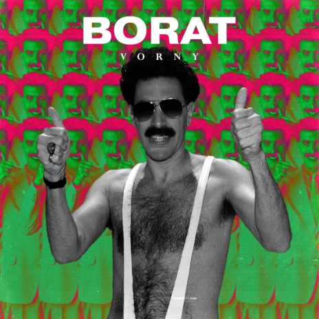 Borat | Boomplay Music