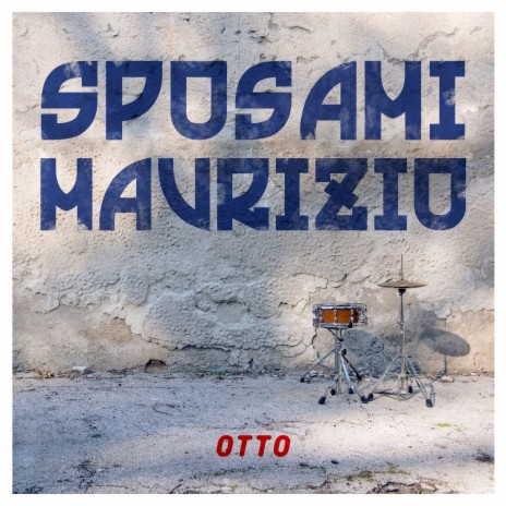 Sposami Maurizio | Boomplay Music