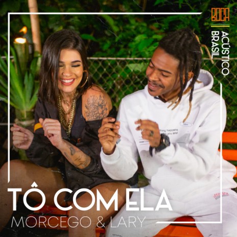 Tô Com Ela ft. Lary & Morcego | Boomplay Music