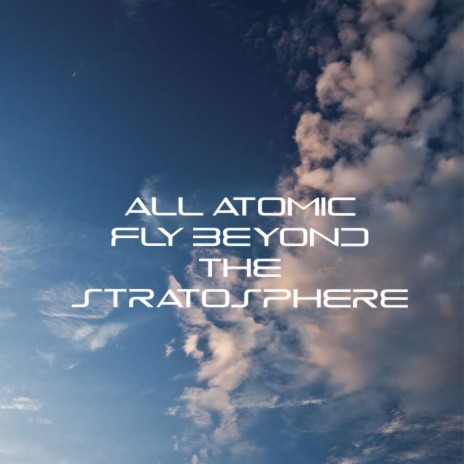 Fly Beyond The Stratosphere (Original Mix) | Boomplay Music