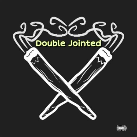 Double Jointed | Boomplay Music