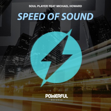 Speed Of Sound ft. Michael Howard | Boomplay Music