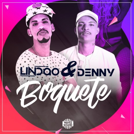 Boquete ft. Mc Denny | Boomplay Music