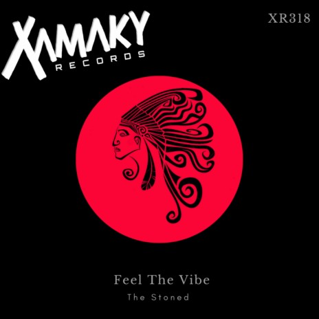 Feel The Vibe (Original Mix)