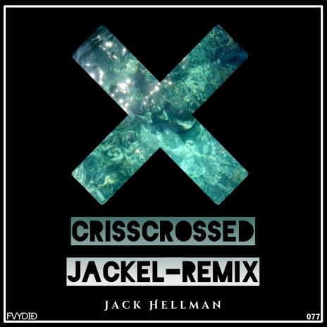 Crisscrossed (Remix)