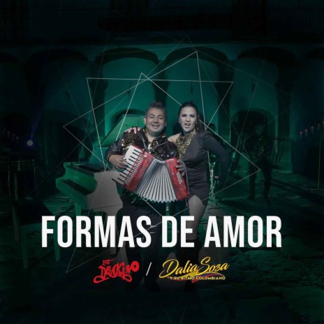 Formas De Amor ft. Dalia Sosa y Su Ritmo Colombiano | Boomplay Music