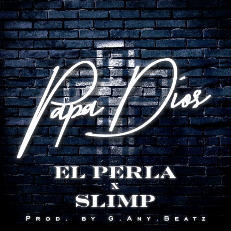 Papa Dios ft. Slimp | Boomplay Music