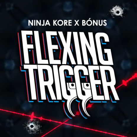 Flexing Trigger ft. Bónus | Boomplay Music