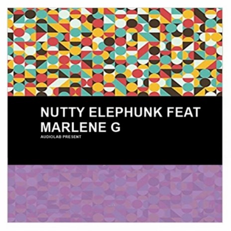 Nutty Elephunk ft Marlene G - Surprise (Nutty Elephunk Classic Deep Touch Mix) ft. Marlene G