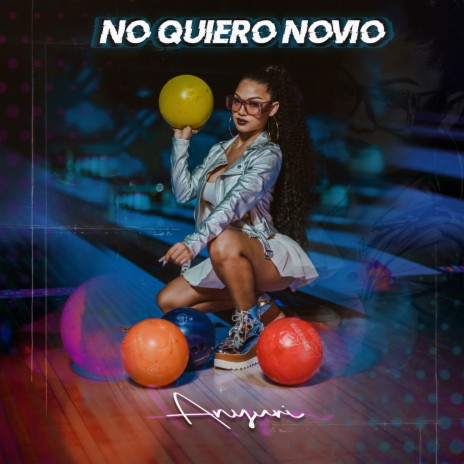 No Quiero Novio | Boomplay Music