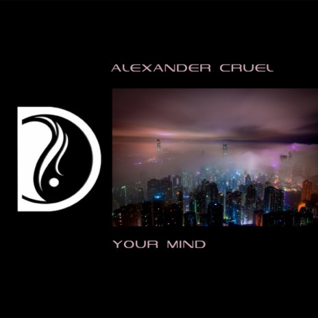 Your Mind (Original Mix)