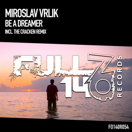 Be A Dreamer (Original Mix) | Boomplay Music